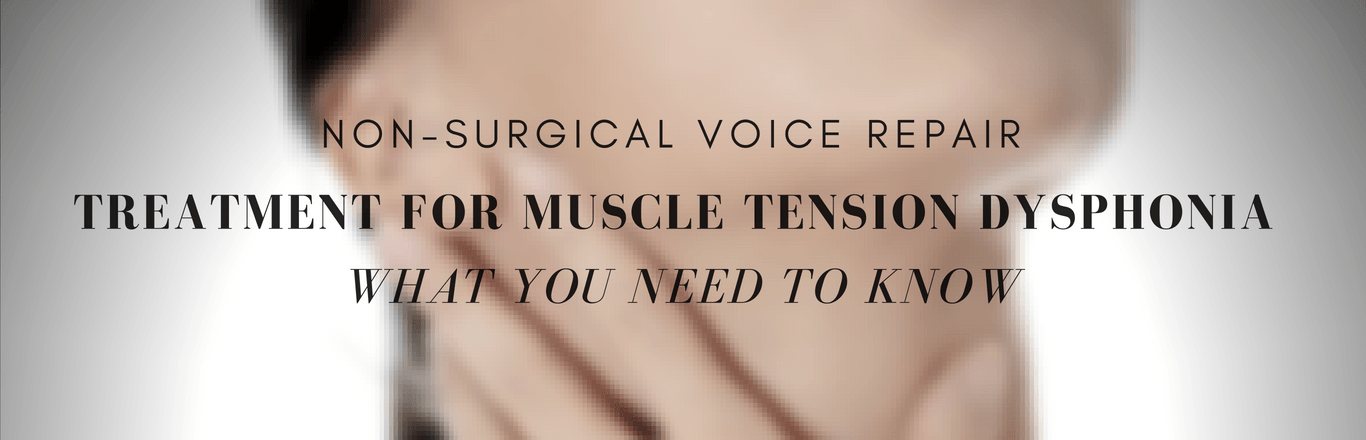 Natural Treatment For Muscle Tension Dysphonia | Voice Repair