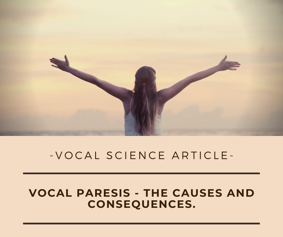 Article: Vocal Paresis – The Causes and Consequences
